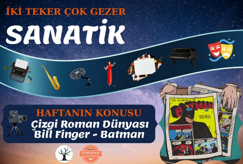Bill Finger & Batman – SANATİK