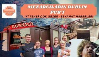mezarc?lar?n dublin pubi SEYAHAT HABERLER?
