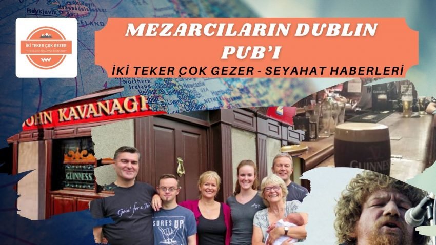 MEZARCILARIN DUBLIN PUB’I