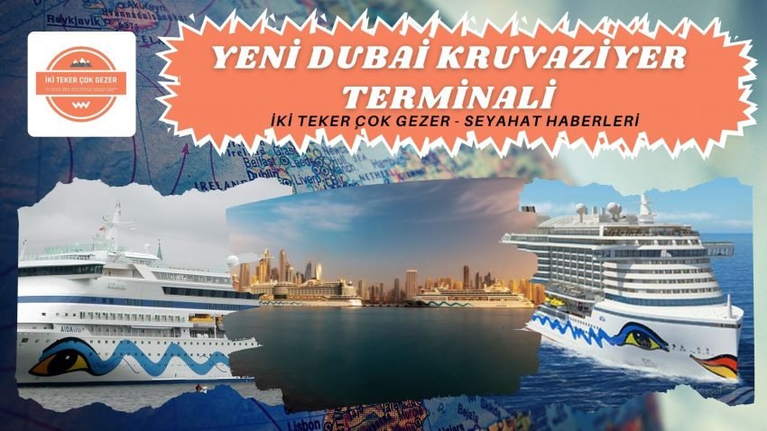 Yeni Dubai Kruvaziyer Terminali