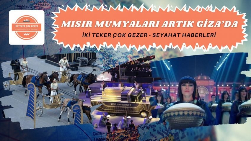 MISIR MUMYALARI ARTIK GIZA’DA