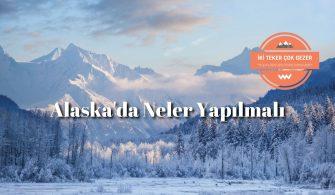 Alaskada-Neler-Yapilmali