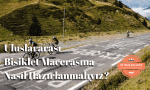 Uluslararasi-Bisiklet-Macerasina-Nasil-Hazirlanmaliyiz