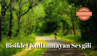 Bisiklet-Kullanmayan-Sevgili