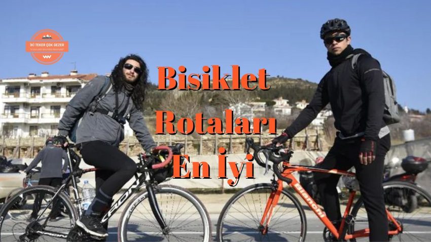 En İyi Bisiklet Rotaları