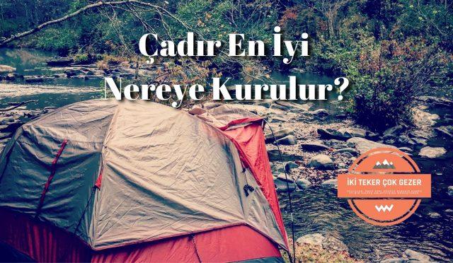 Çadir-En-İyi-Nereye-Kurulur