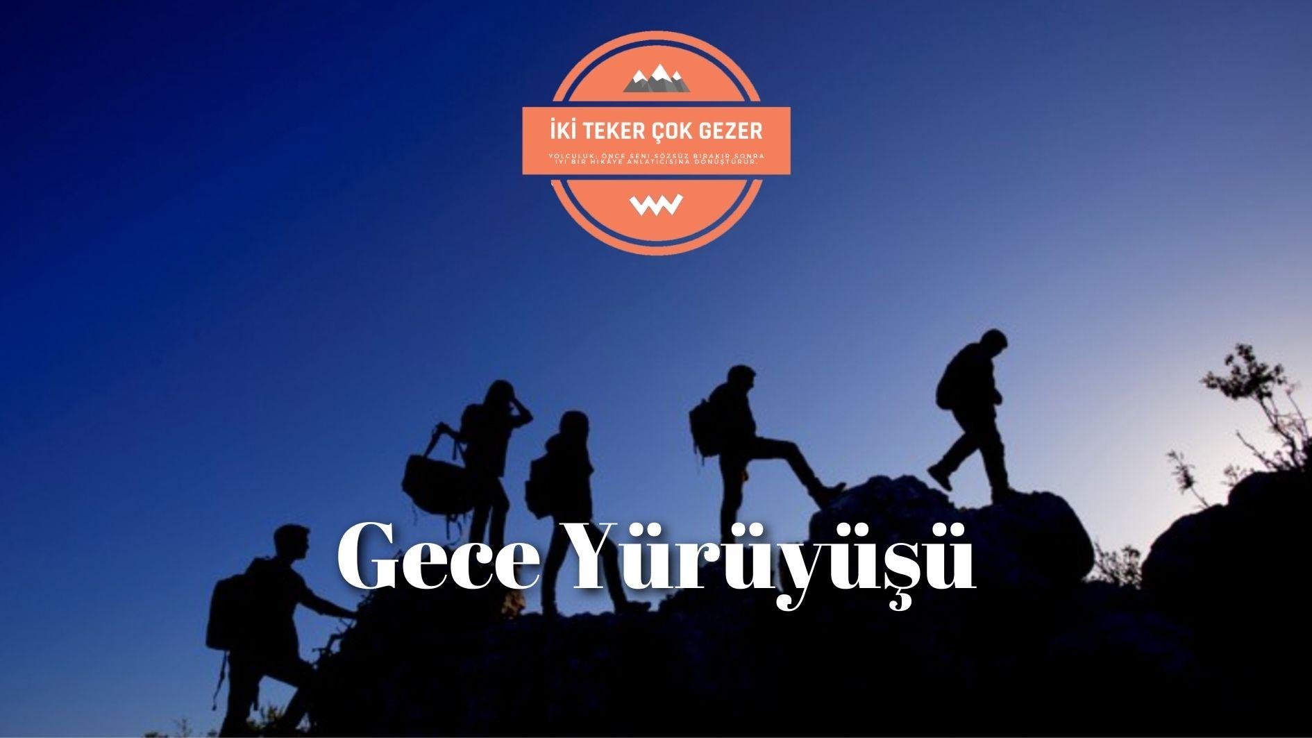 Gece-Yürüyüşü