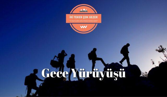 Gece-Yürüyüşü