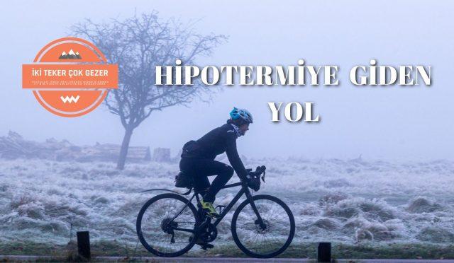 HİPOTERMİYE-GİDEN-YOL