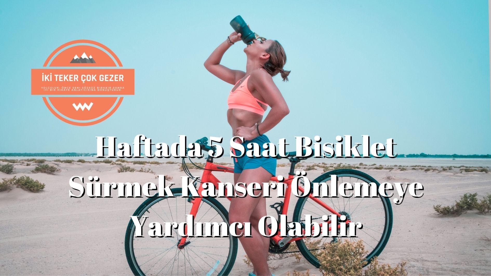 Haftada-5-Saat-Bisiklet-Sürmek-Kanseri-Önlemeye-Yardimci-Olabilir