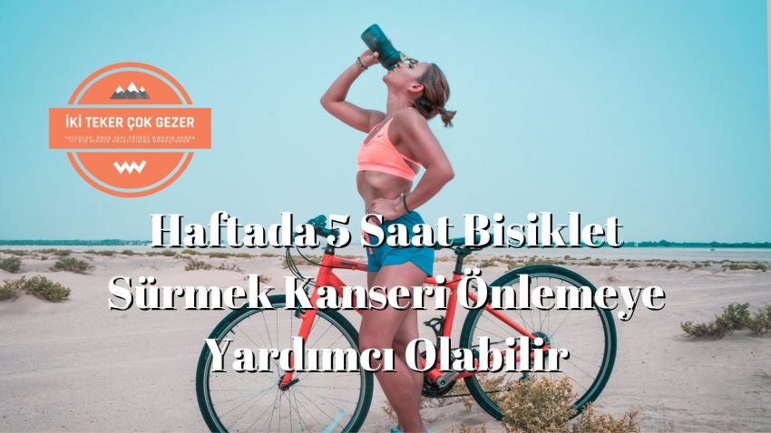 Bisiklet Sürmek Kanseri Önlemeye Yardımcı Olabilir