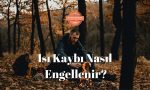 Isi-Kaybi-Nasil-Engellenir