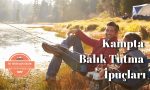Kampta-Balik-Tutma-İpuçlari