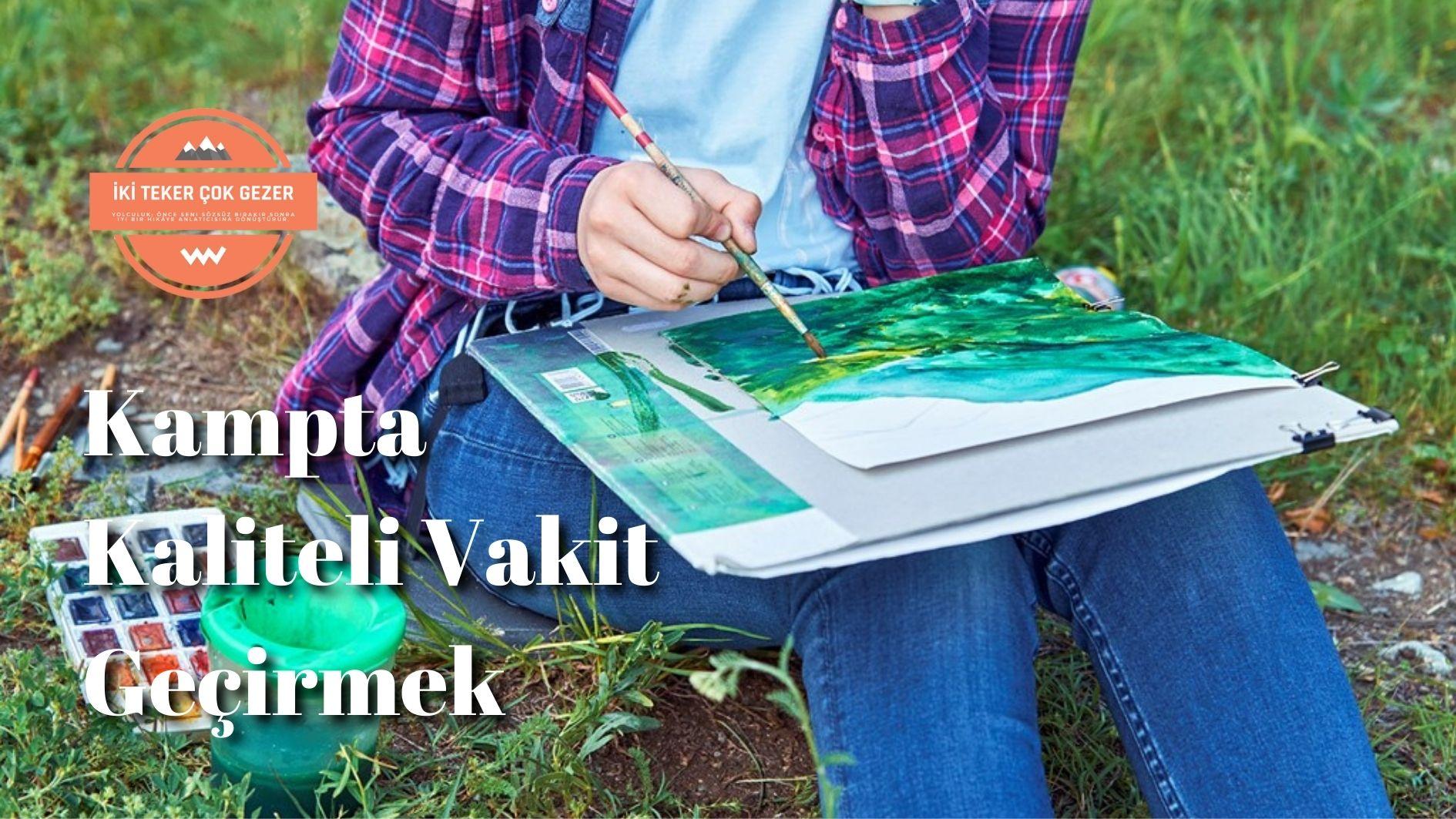 Kampta-Kaliteli-Vakit-Geçirmek