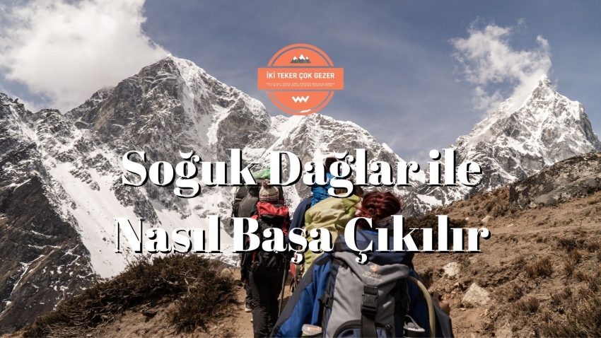 Soğuk Havalarda Dağlarda Gezmek İçin İpuçları