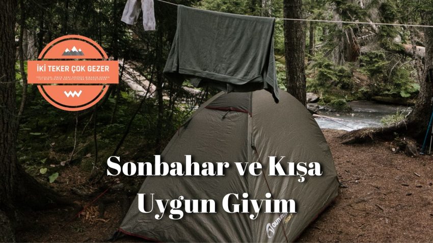 Sonbahar veya Kışın Kampta Nasıl Giyinilmeli