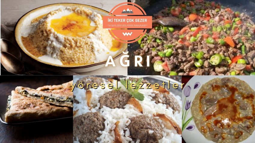 Ağrı’da Ne Yenir?