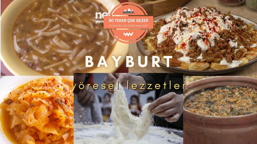 Bayburt’ta Ne Yenir?