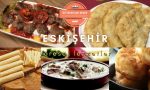 eskişehir yöresel yemekler