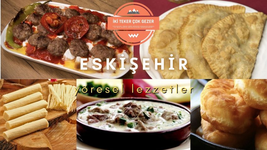 Eskişehir’de Ne Yenir?