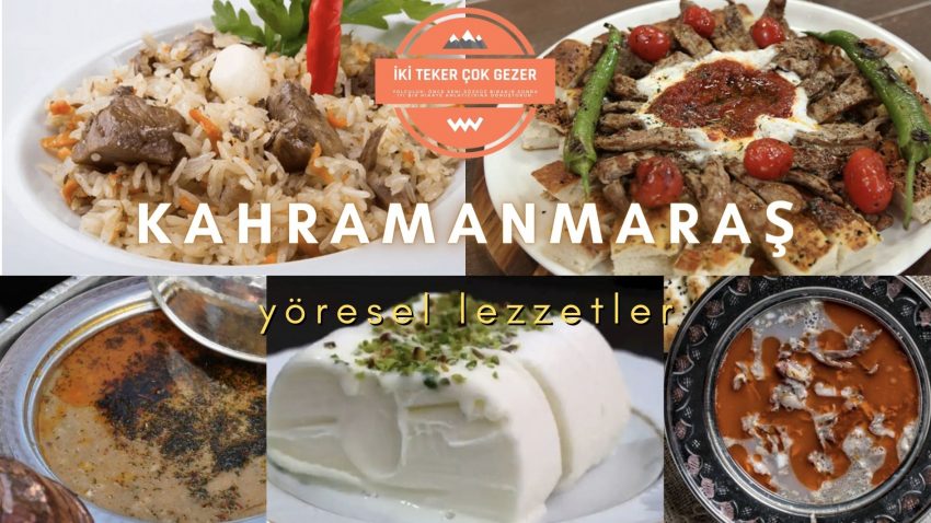 Kahramanmaraş’da Ne Yenir?