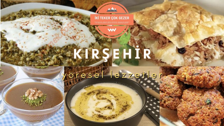 Kırşehir’de Ne Yenir?