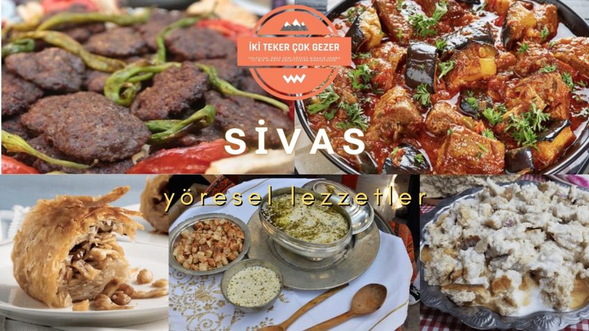 Sivas’ta Ne Yenir?